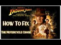 Fixing indiana jones and the kingdom of the crystal skull  the motercycle chase