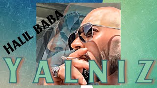 Halil Baba - Yalnız (prod by Halil Baba)mp3 #keşfet FREE TRACK🇹🇷