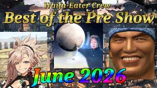 There should've been more Destiny 2 talk in this!!!! DAMNIT! - Best of the Pre Show - June 2026