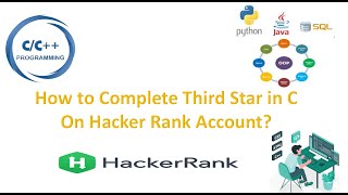 How to complete Third star in C on Hacker Rank Coding Platform?