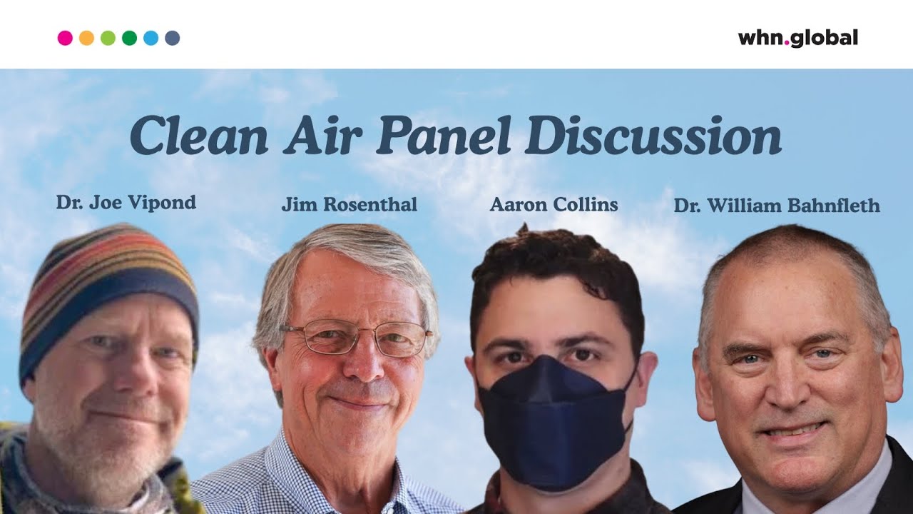 The Power of Clean Air: The World Health Network | Clean Air Panel Discussion