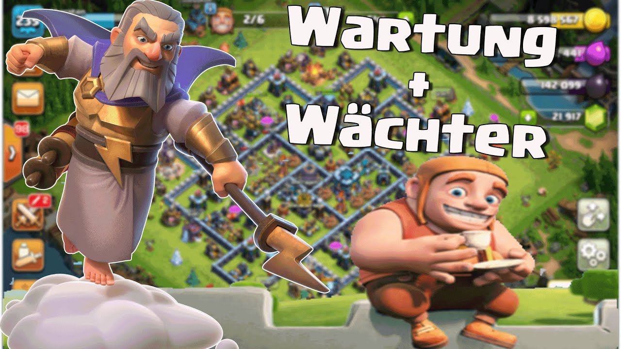 GROSSER WÄCHTER + WARTUNG Clash of Clans COC YouTube