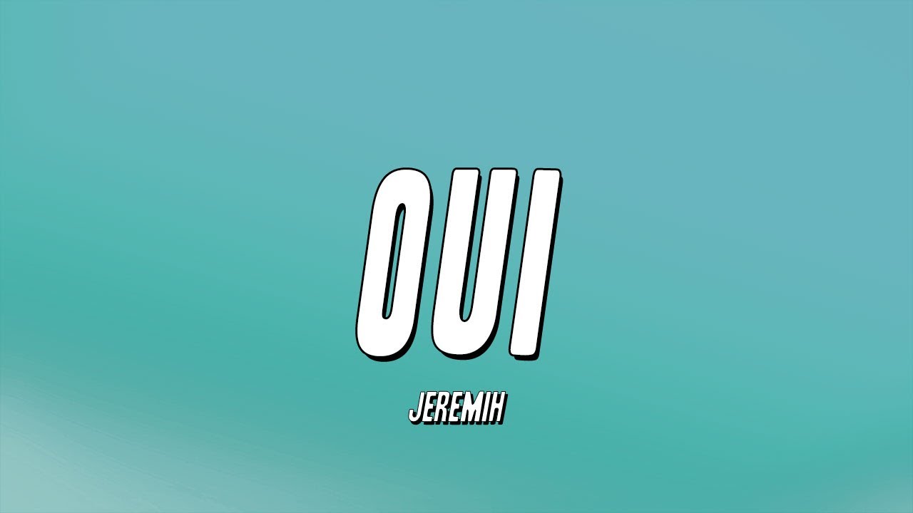 Jeremih - oui (Lyrics)