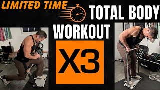 X3 Total Body Workout When Short on Time