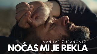 Noćas mi je rekla  |  Ivan Ive Županović  |  official video Resimi