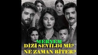 MERYEM DİZİSİ SEVİLDİ Mİ?| (KLASİKLERDEN UZAK BİR DİZİ?!?!)