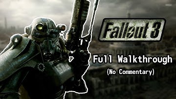 Fallout 3 Full Playthrough (No Commentary)
