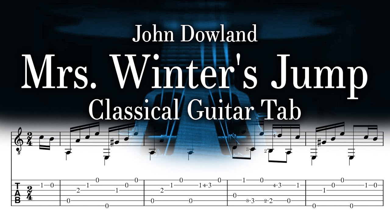 Mrs. Jump John Dowland - Mrs. Winter's Jump - Classical Guitar Tab - YouTube