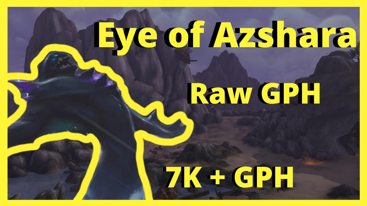 Legion Legacy GPH Episode 4 | Eye of Azshara | 7k+ Raw GPH!! | 8.3 Raw Gold Farms