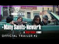 The Many Saints of Newark | Official Trailer #2 | HBO Max