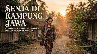 Koleksi Keroncong Nusantara | Lagu Tradisional Indonesia dengan Aransemen Elegan