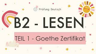 B2 Lesen Teil 1 - mit Lösung und Stoppuhr - Goethe Zertifikat