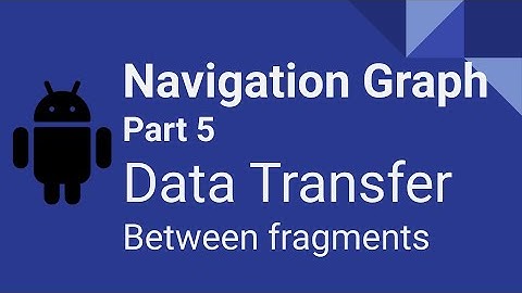 Android Navigation Component Tutorial | Kotlin |Android Safe Args Plugin