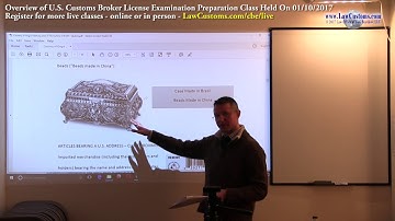01/10/2017 Customs Broker License Preparation Exam Class Overview