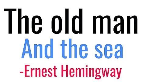 The old man and the sea: Novella by Ernest Hemingway in Hindi summary Explanation and full analysis