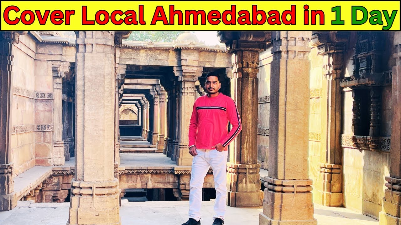 Complete Tour Guide to Ahmedabad | Local Sightseeing | Top Places | # ...