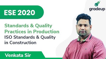 ISO Standards & Quality in Construction | Standards & Quality Practices in Production | Gradeup
