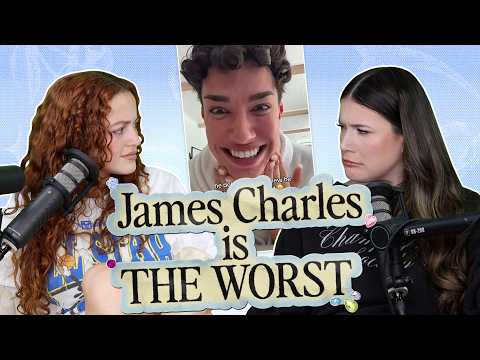 James Charles Has LOST HIS MIND (ep 44)