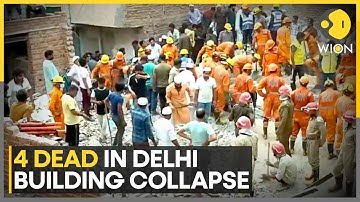 4 Dead, Dozens Feared Trapped As 4-storey Building Collapses In Delhi | WION