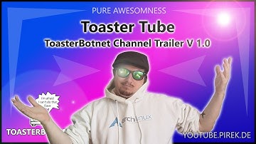 ToasterBotnet Channel Trailer 1.0