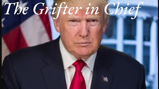 Trump Grifter in chief or Velveeta Voldemort