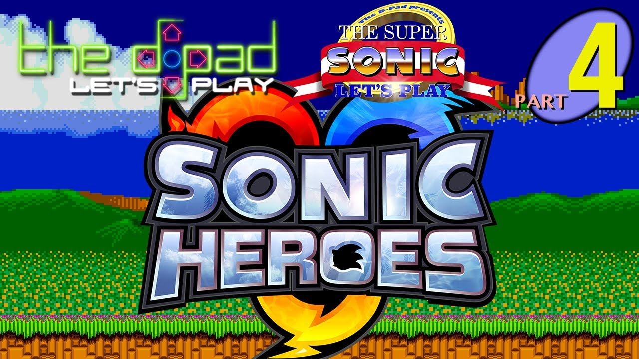  Why Am I Weird PART 4 Sonic Heroes YouTube