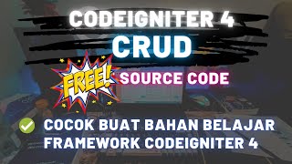 Source Code Codeigniter 4 CRUD | Bahan Belajar