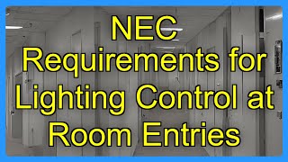 NEC Requirements for Lighting Control at Room Entries