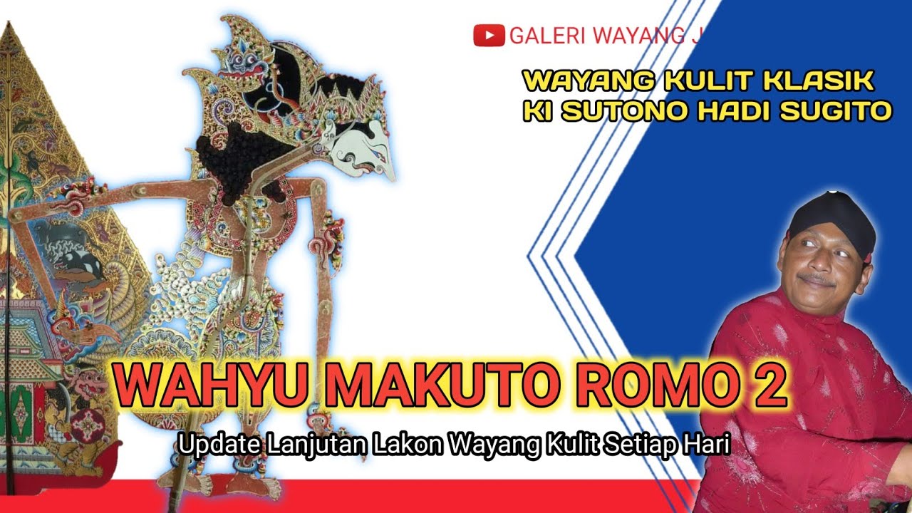 Wahyu Makuto Romo 2 - Ki Sutono Hadi Sugito