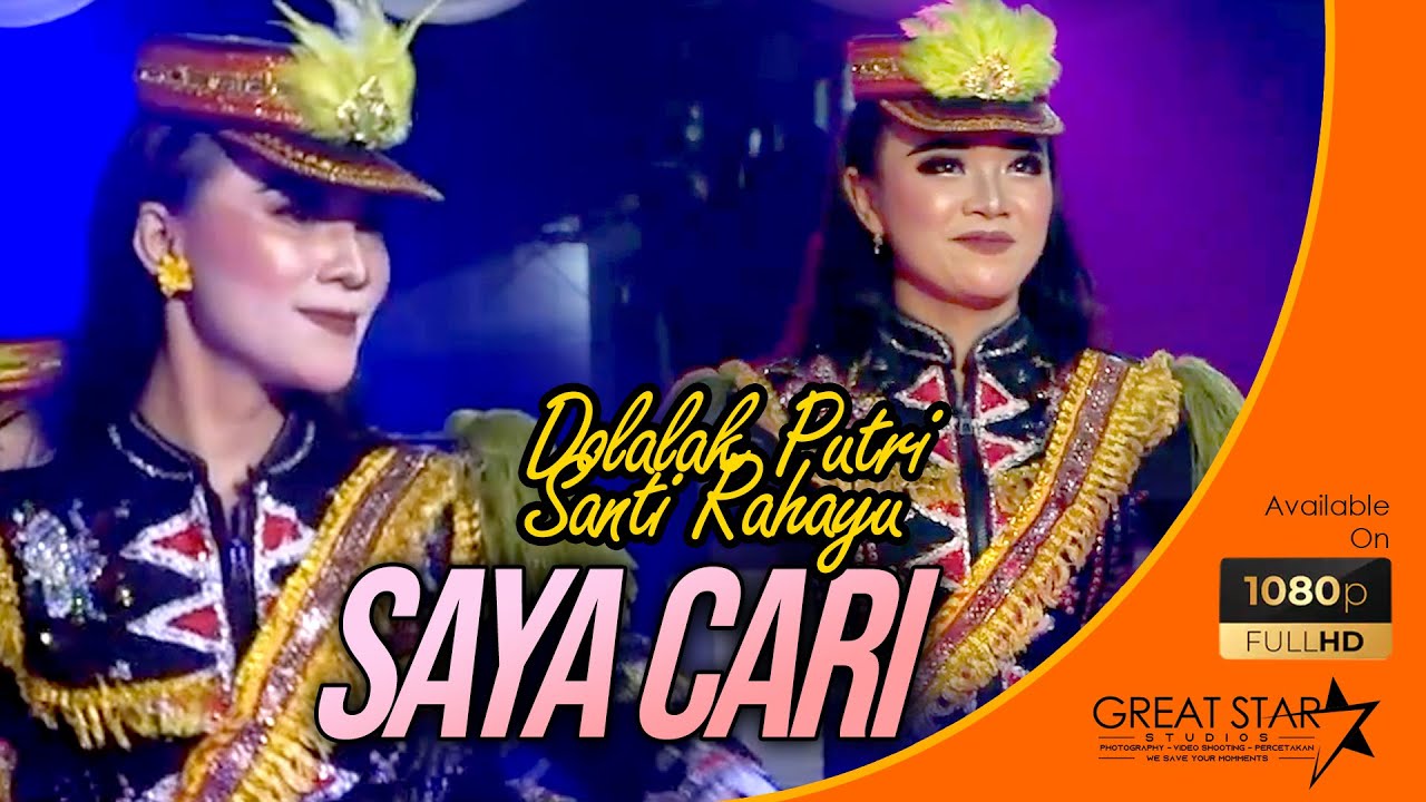 SAYA CARI, DOLALAK SANTI RAHAYU - LIVE SEMAYU SELOMERTO WONOSOBO