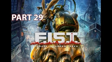 F.I.S.T.: Forged In Shadow Torch | Part 29 | PC | FULL Map Completion | FULL Playthrough