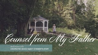 Unexpected Grace: Counsel from My Father