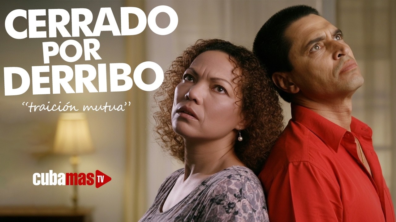 Teleplay cubano: "CERRADO POR DERRIBO", la espera cansa… y el amor también.