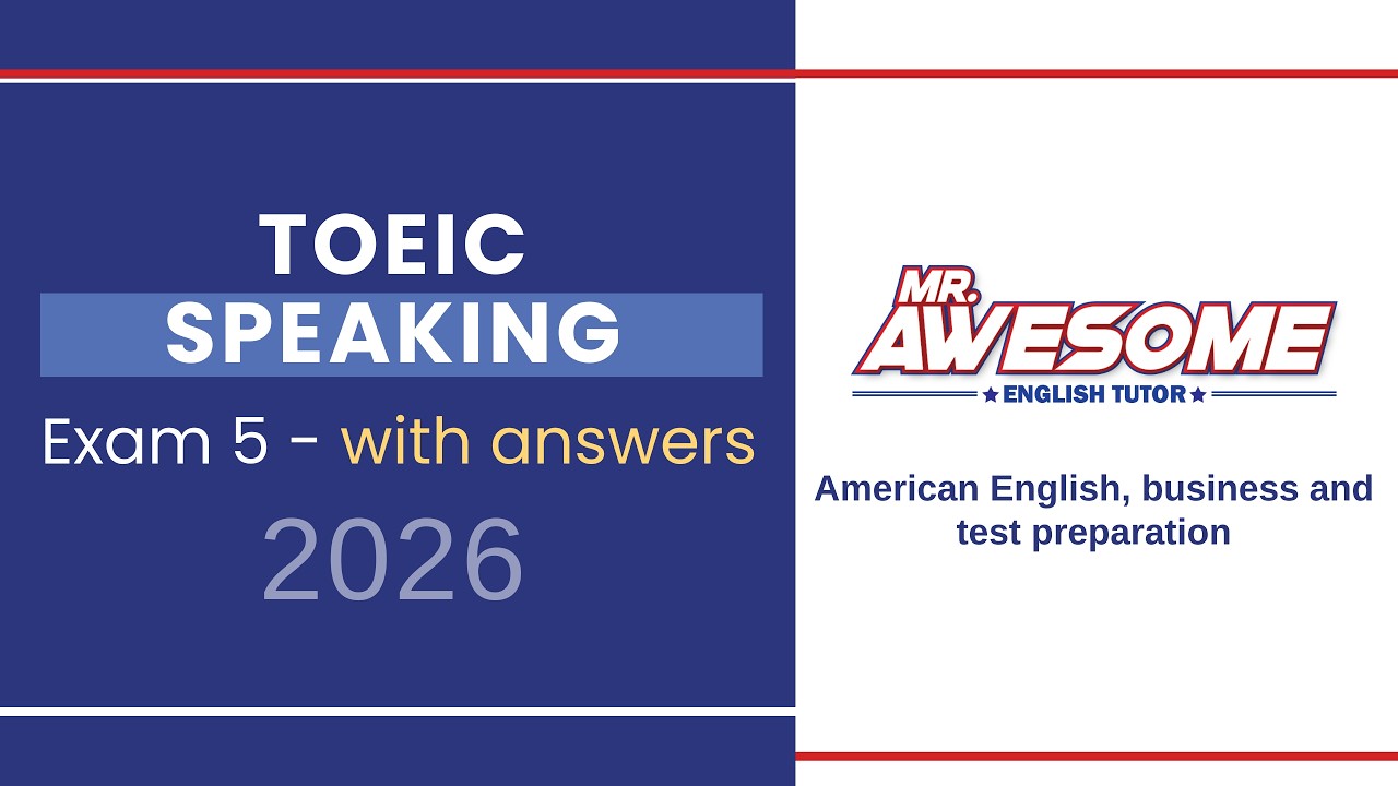 TOEIC Speaking Test 2026 – Practice Test #5 With Answers