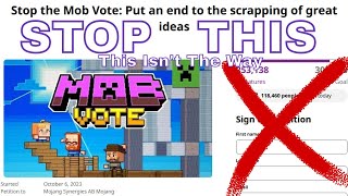 Petition · Stop the Mob Vote: Put an end to the scrapping of great ideas ·