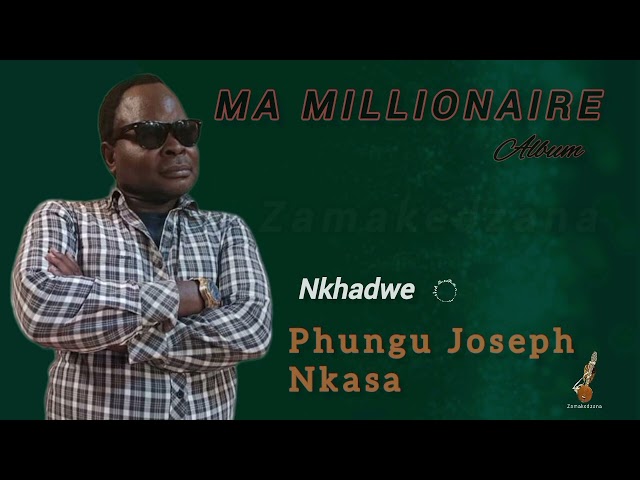 NKHADWE - Phungu Joseph Nkasa class=