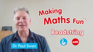 Making Maths Fun with Beadstrings, Home Learning Tips from Dr Paul Swan (PhD)
