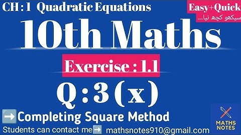 10th Maths || Quadratic Equations by completing Square Method || Ch#1 Ex#1.1 Q#3 part (x) || 10th