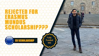 Didnt Get Into Erasmus Mundus Scholarship Program? Do This Now