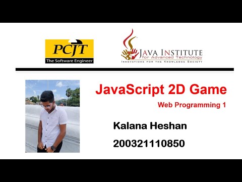 JavaScript 2D Game Development | Java Institute | Kalana Heshan
