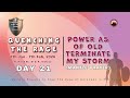 DAY 21 || QUENCHING THE RAGE || POWER AS OF OLD  (MANTLE PRAYER) || 27TH JAN, 2026