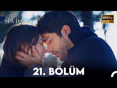 Kara Sevda 21. Bölüm FULL HD