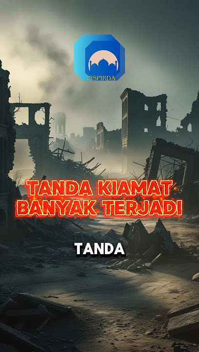 tanda kiamat sudah banyak terjadi #tandakiamat #kiamat #inspirda @INSPIRDA