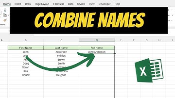 How To Combine First and Last Name In Excel