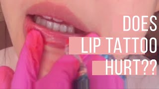 Does lip blush/lip tattoo hurt? How painful is it?