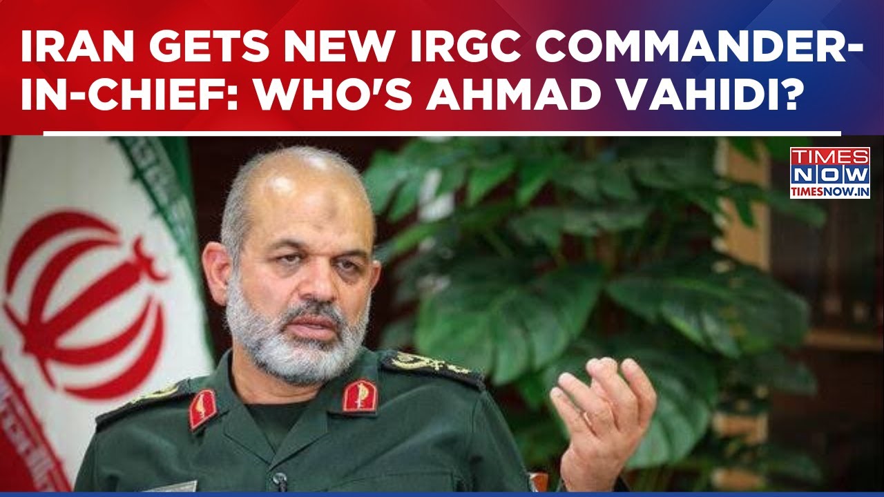 Who Is Ahmad Vahidi? Iran's New Revolutionary Guards' Commander-In-Chief After Khamenei's Death