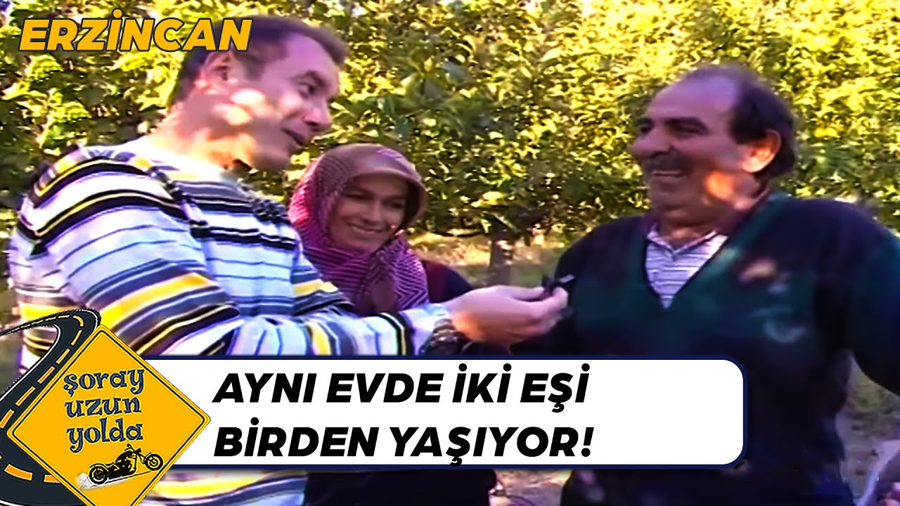 Cemal Ağa'nın Büyük Hanımı Evde, Küçük Hanımı Bahçede! - Erzincan | Şoray Uzun Yolda