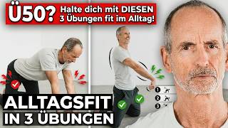 Ü50? Halte dich mit DIESEN 3 Übungen fit im Alltag!