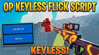 New Op and Keyless Flick script! [ROBLOX]