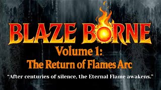 The Flames Have Returned… | Blaze Borne | #originalstory #scififantasy #Actionfiction #OriginalNovel